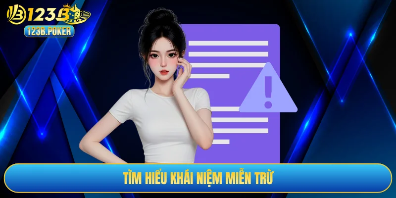 Tìm hiểu khái niệm miễn trừ